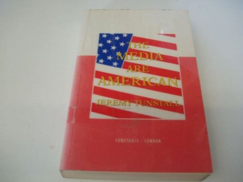 Imagen de archivo de Media Are American : Anglo-American Media in the World a la venta por Better World Books