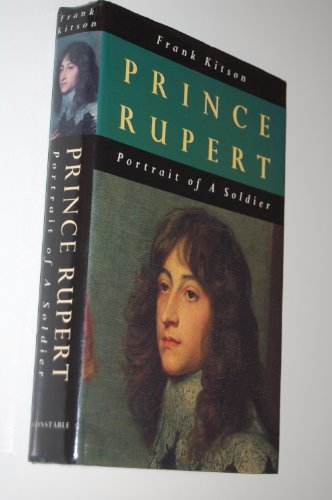 Stock image for Prince Rupert: Portrait of a soldier (Biography & Memoirs) for sale by WorldofBooks