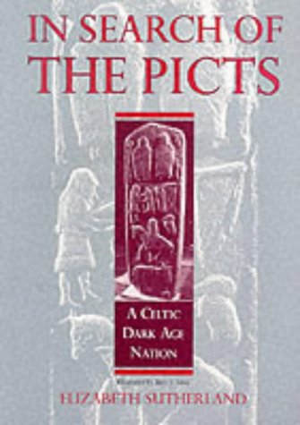 Stock image for In Search Of The Picts: A Celtic Dark Age People (Celtic interest) for sale by WorldofBooks