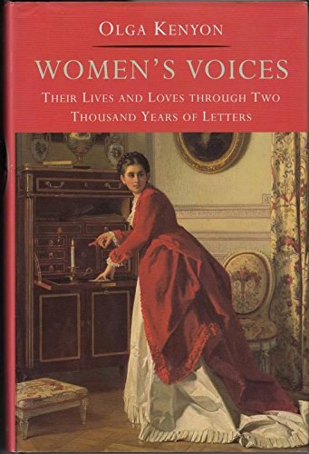 9780094750401: Women's voices: their lives and loves through two thousand years of letters