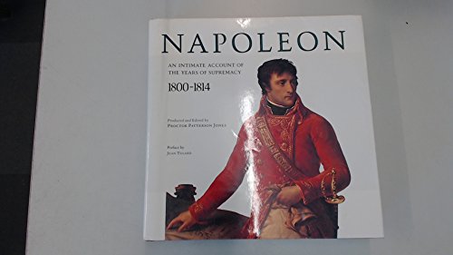 Beispielbild fr Napoleon: An Intimate Account of the Years of Supremacy, 1801-14 (Bibliography and Memoirs) zum Verkauf von BoundlessBookstore