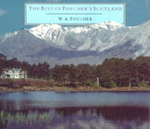 Stock image for The Best of Poucher's Scotland N-E: One Hundred Pictures of the Scottish Landscape for sale by ThriftBooks-Dallas