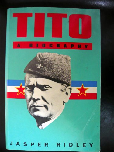 9780094756106: Tito:a Biography (Biography & Memoirs)