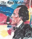 Stock image for The Real Mahler for sale by MusicMagpie