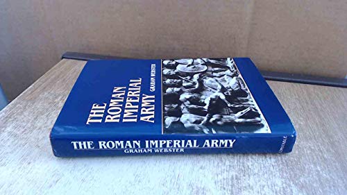 9780094756601: The Roman Imperial Army of the First and Second Centuries A.D.