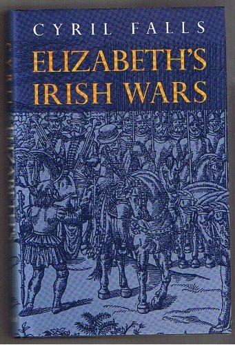 9780094757806: Elizabeth's Irish Wars (History and Politics)