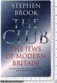 Stock image for The Club: The Jews of Modern Britain for sale by RIVERLEE BOOKS