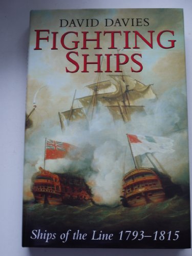 9780094760202: Fighting Ships:ships Of The Line: Ships of the Line, 1793-1815