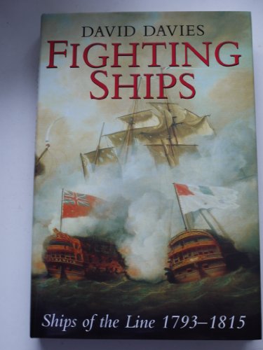9780094760202: Fighting Ships:ships Of The Line: Ships of the Line 1793-1815