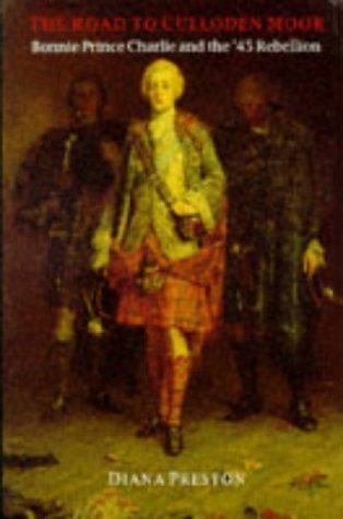 Stock image for The Road To Culloden Moor: Bonnie Prince Charlie and the '45 Rebellion (History and Politics) for sale by WorldofBooks