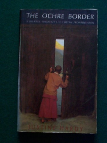 Imagen de archivo de The Ochre Border: a journey through the Tibetan borderlands a la venta por WorldofBooks