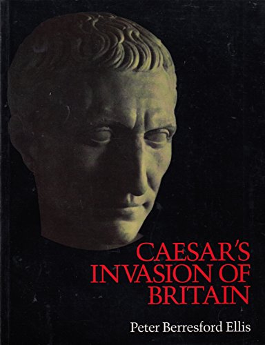 9780094763203: Caesar's Invasion Of Britain