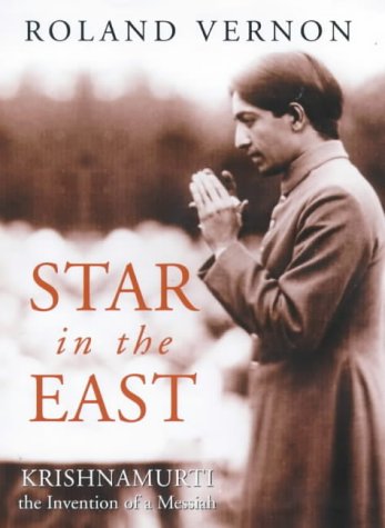 9780094764804: A Star in the East: Krishnamurti and the Invention of a Messiah