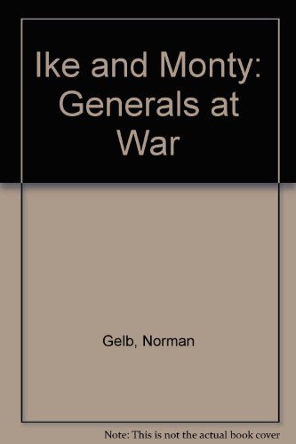 Stock image for Ike & Monty ; Generals at War for sale by Lewes Book Centre