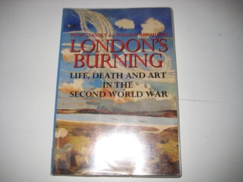 Beispielbild fr London's Burning:life Death & Art: Life, Death and Art in the Second World War (Literature & Criti) zum Verkauf von HALCYON BOOKS