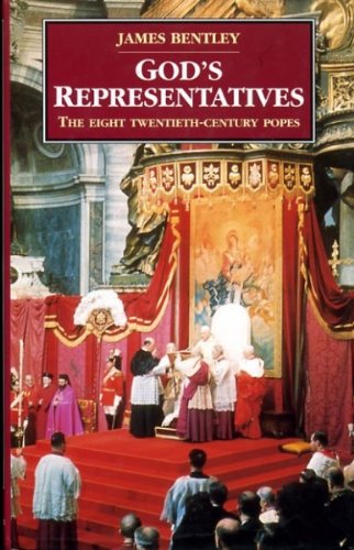 Imagen de archivo de God's Representatives: Twentieth-century Popes (History and Politics) a la venta por WorldofBooks