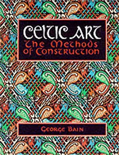 Beispielbild fr Celtic Art: The Methods of Construction (Celtic Interest) zum Verkauf von WorldofBooks