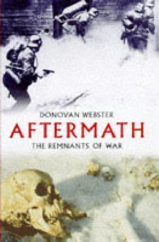 Aftermath (9780094773905) by Donovan Webster