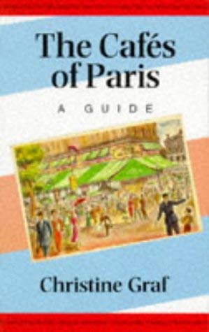 Beispielbild fr The Cafes Of Paris (Guides S.) zum Verkauf von WorldofBooks