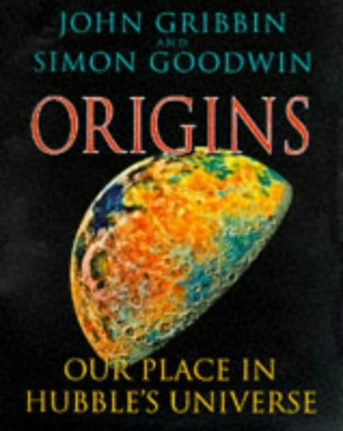 Imagen de archivo de Origins: Our Place In Hubble's Universe a la venta por Half Price Books Inc.