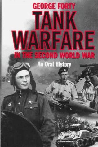Stock image for Tank Warfare In The Second World: An Oral History for sale by WorldofBooks