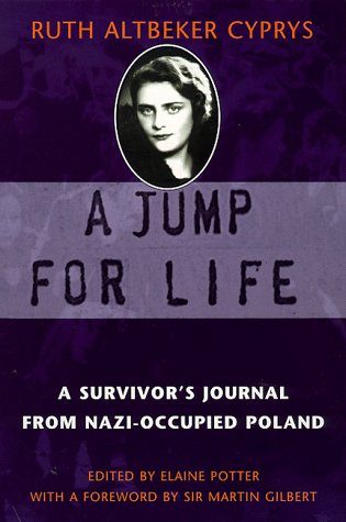 Stock image for A Jump for Life : A Survivor's Journal from Nazi-Occupied Poland for sale by Better World Books Ltd