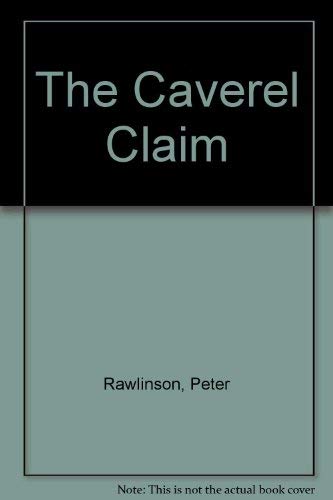 9780094785809: The Caverel Claim