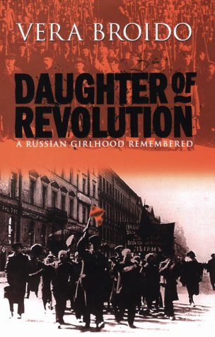 9780094791107: Daughter of the revolution: A Russian girlhood remembered