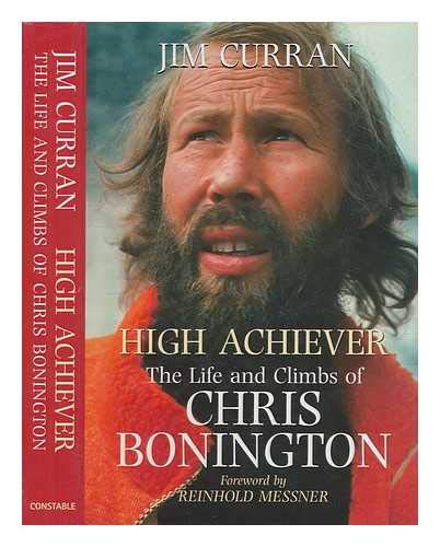 Imagen de archivo de High Achiever: The Life and Times of Chris Bonington: The Life and Climbs of Chris Bonington a la venta por AwesomeBooks