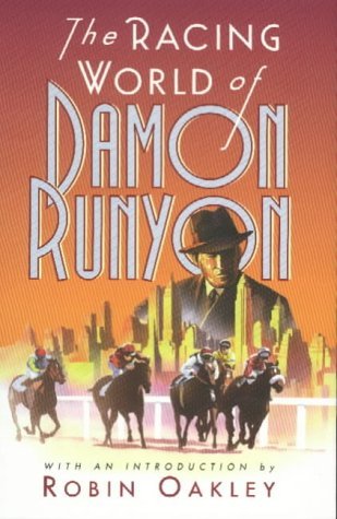 9780094795105: The Racing World of Damon Runyon