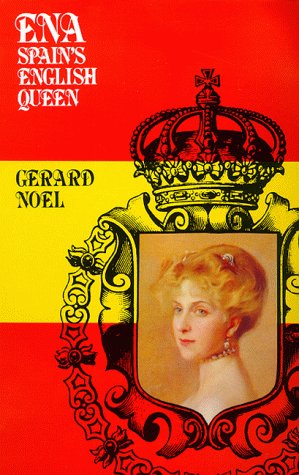 Beispielbild fr Ena, Spain's English Queen zum Verkauf von WorldofBooks