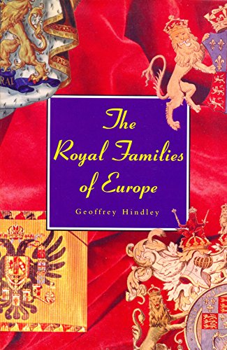 Imagen de archivo de The Royal Families of Europe a la venta por RIVERLEE BOOKS