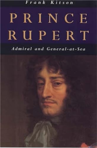 Imagen de archivo de Prince Rupert: Admiral and General-At-Sea a la venta por WorldofBooks