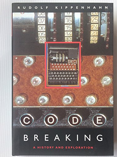 Beispielbild fr Code Breaking: A History and Exploration (History and Politics) zum Verkauf von WorldofBooks