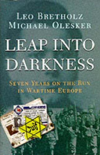 Beispielbild fr Leap into Darkness: Seven Years on the Run in Wartime Europe zum Verkauf von NWJbooks