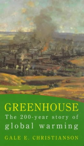 Imagen de archivo de Greenhouse: The 200 Year Story of Global Warming a la venta por WorldofBooks