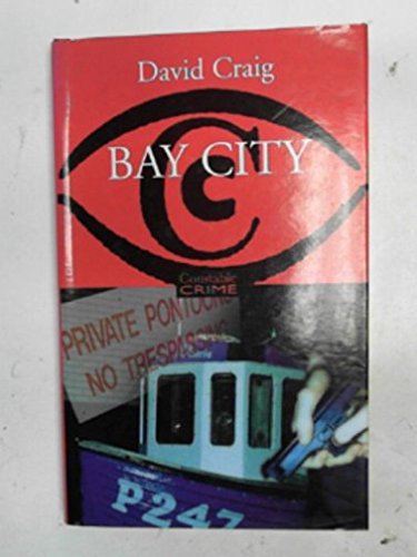 Bay City [A Novel].