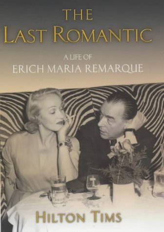 Erich Maria Remarque: The Last Romantic - Hilton TIMS