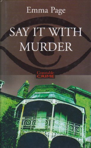 Stock image for Say It with Murder (Constable Crime) for sale by ThriftBooks-Atlanta