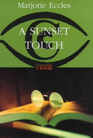 Stock image for A Sunset Touch (Constable Crime) for sale by AwesomeBooks