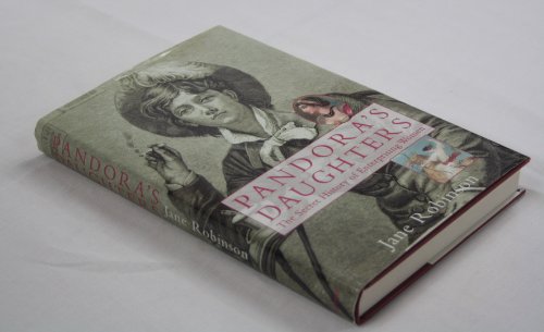 Imagen de archivo de Pandora's Daughters : Women Who Went Against Convention a la venta por Aynam Book Disposals (ABD)