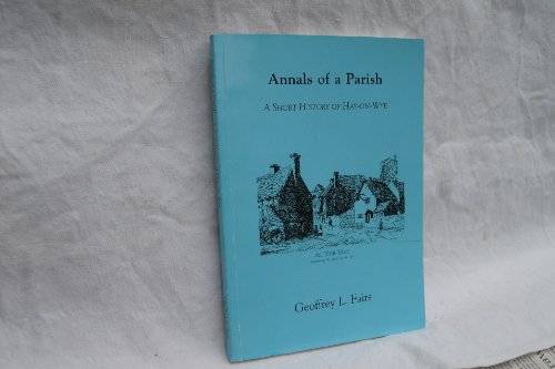 Beispielbild fr Annals of a Parish A Short History of Hay-on-Wye zum Verkauf von COLLINS BOOKS