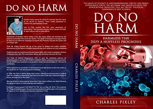 9780096470307: Do No Harm: The Scientific, Ethical, Legal and Spiritual Revelation of Somatidian Orthobiology and 714X