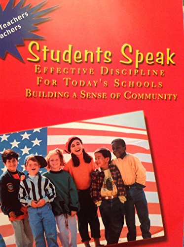 Stock image for Students Speak: Effective Discipline For Today's Schools Building a Sense of Community for sale by HPB-Emerald