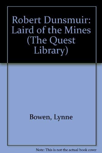 Imagen de archivo de Robert Dunsmuir: Laird of the Mines (The Quest Library) a la venta por Better World Books: West