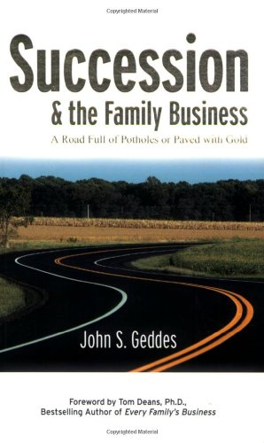 9780098125519: Succession and the Family Business- A Road Full of Potholes or Paved with Gol...