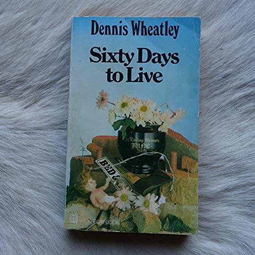 9780099067306: Sixty days to live