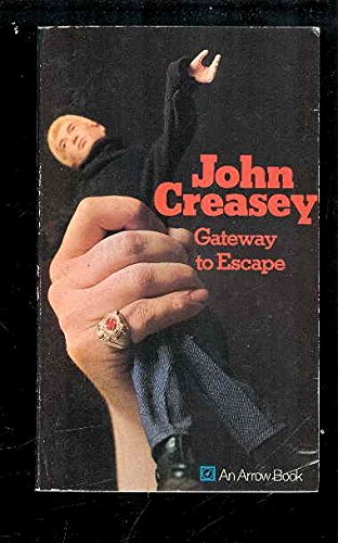 Gateway to Escape (9780099069300) by John Creasey