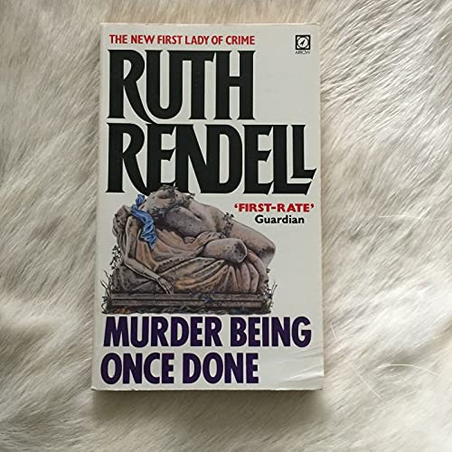 9780099073901: Murder Being Once Done: (A Wexford Case)