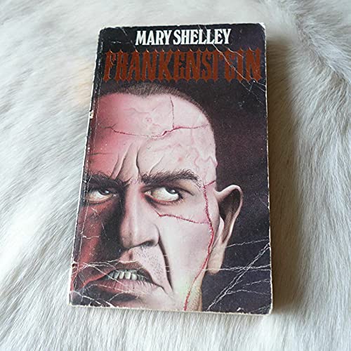 Frankenstein: Or The Modern Prometheus; - Shelley, Mary W